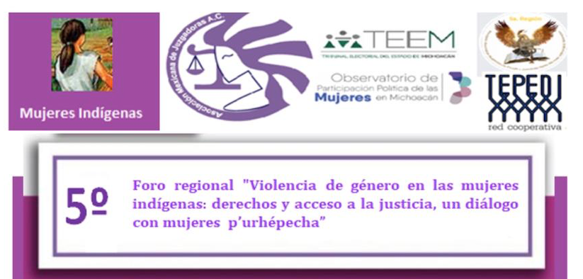 Derechos y Acceso a la Justicia, un Diálogo con Mujeres P’urhépecha