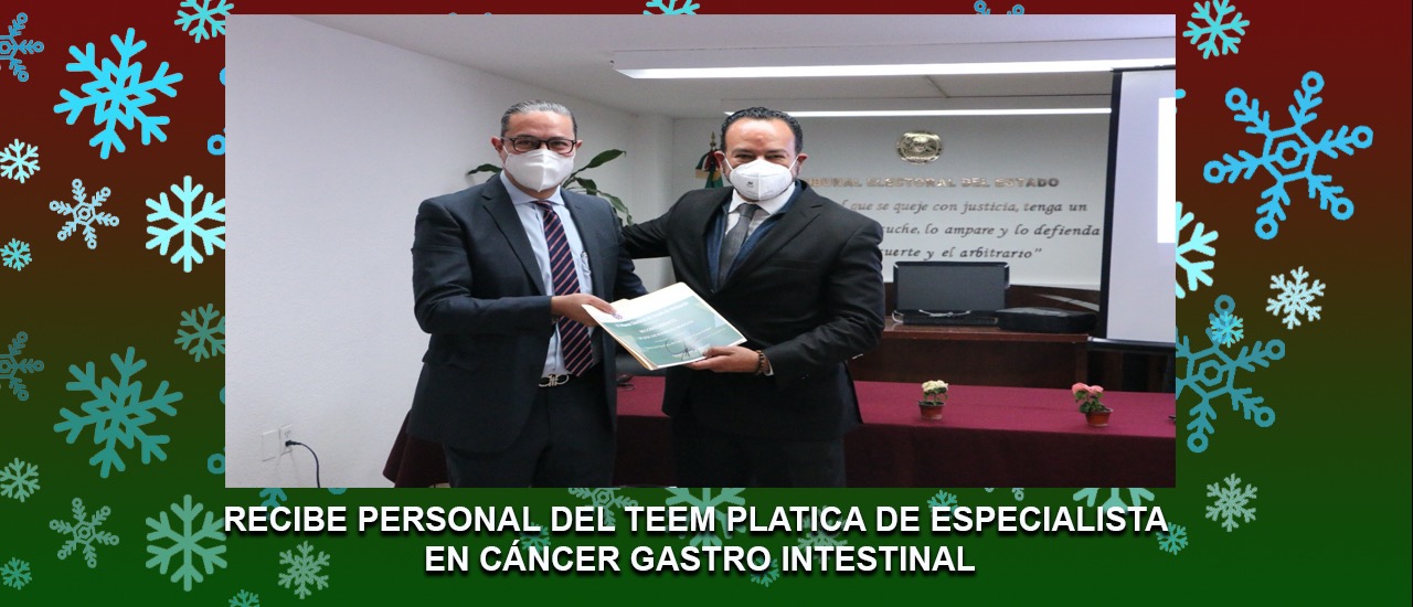 RECIBE PERSONAL DEL TEEM PLATICA DE ESPECIALISTA EN CÁNCER GASTRO INTESTINAL